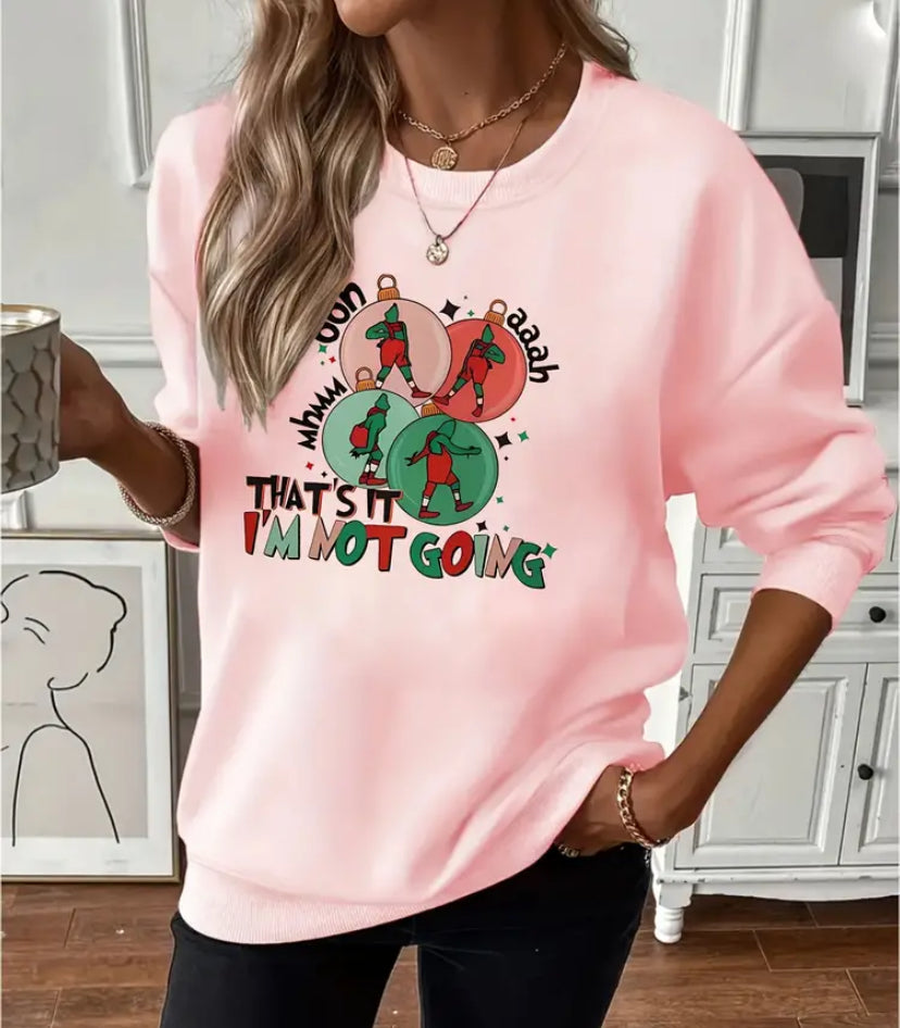 Thats it, I’m Not Going Crewneck