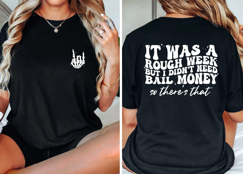 Didn’t Need Bail Money S-4X