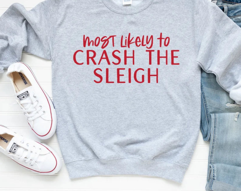 Most Likely To Crash the Sleigh Crewneck