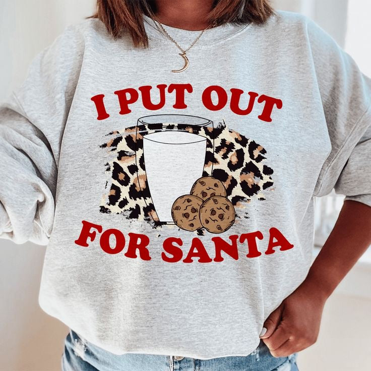 I Put Out for Santa 2X-4X