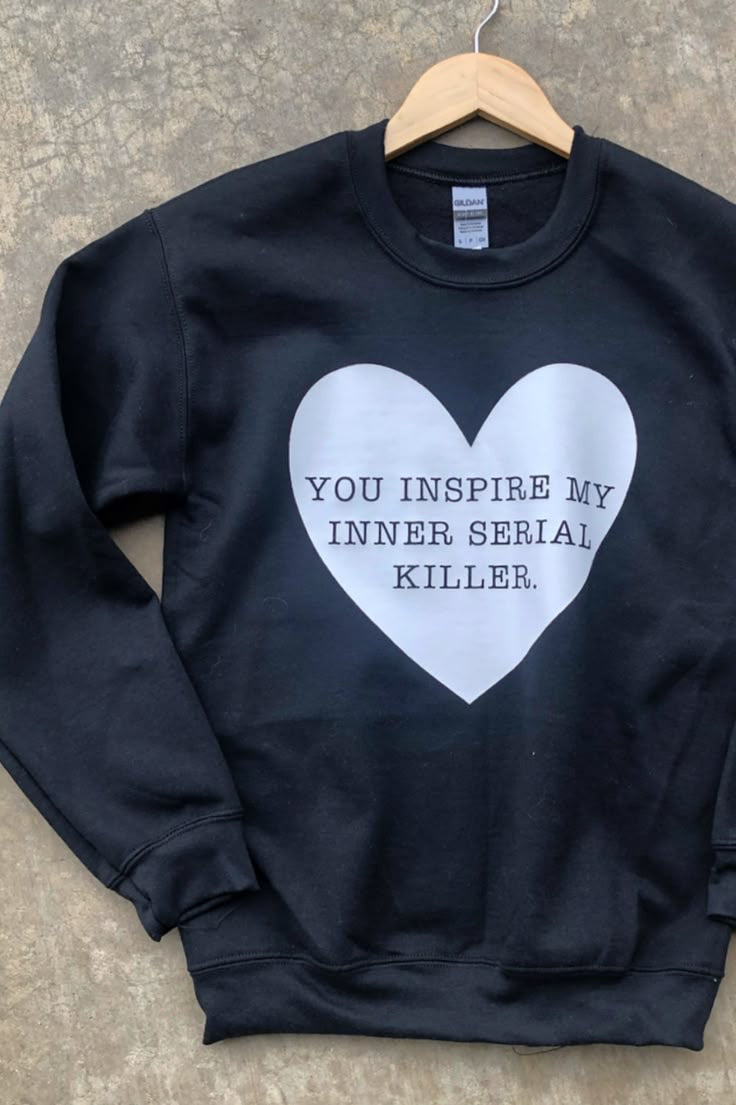 You inspire me inner serial killer
