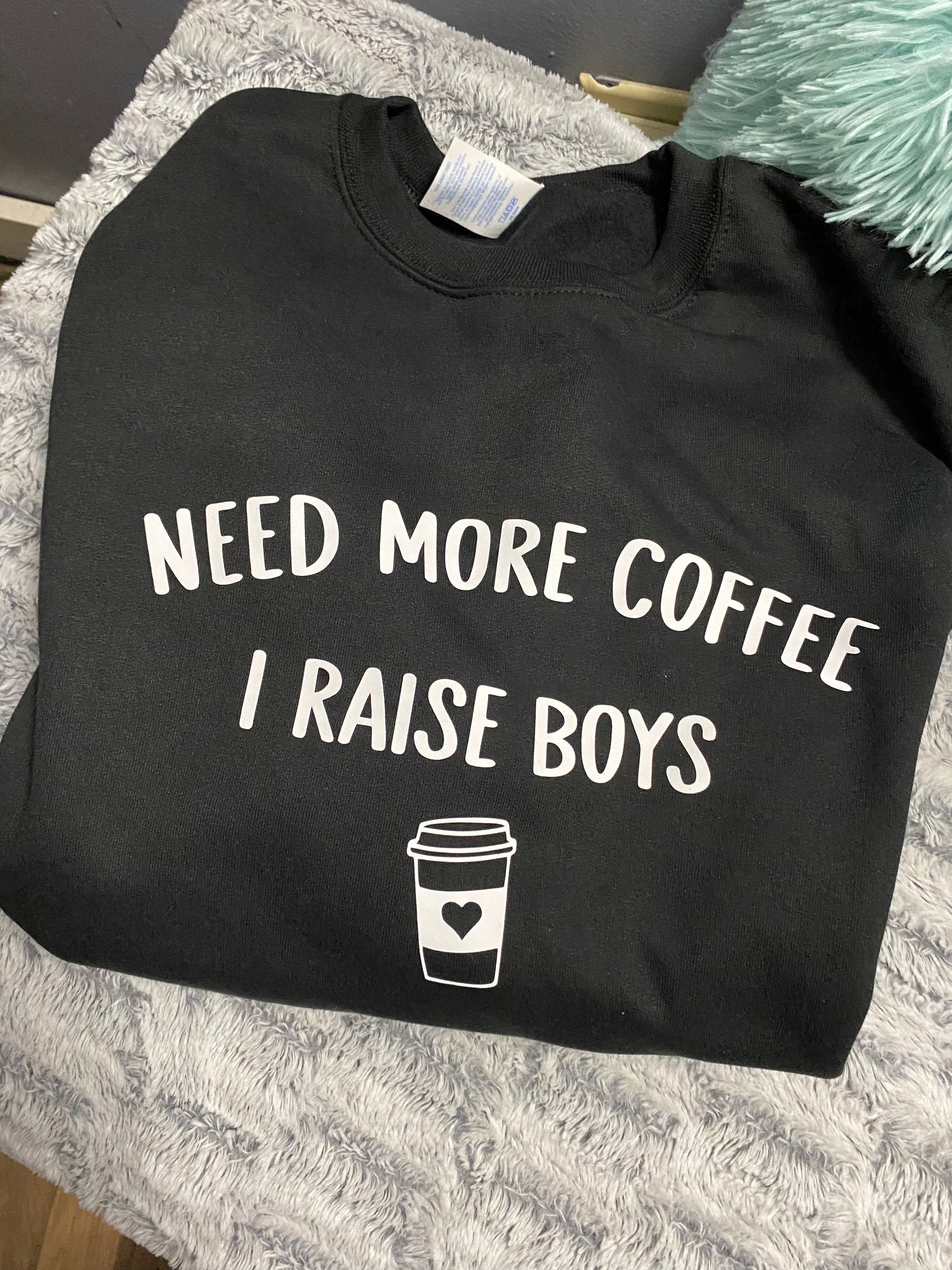 I Raise Boys Crewneck