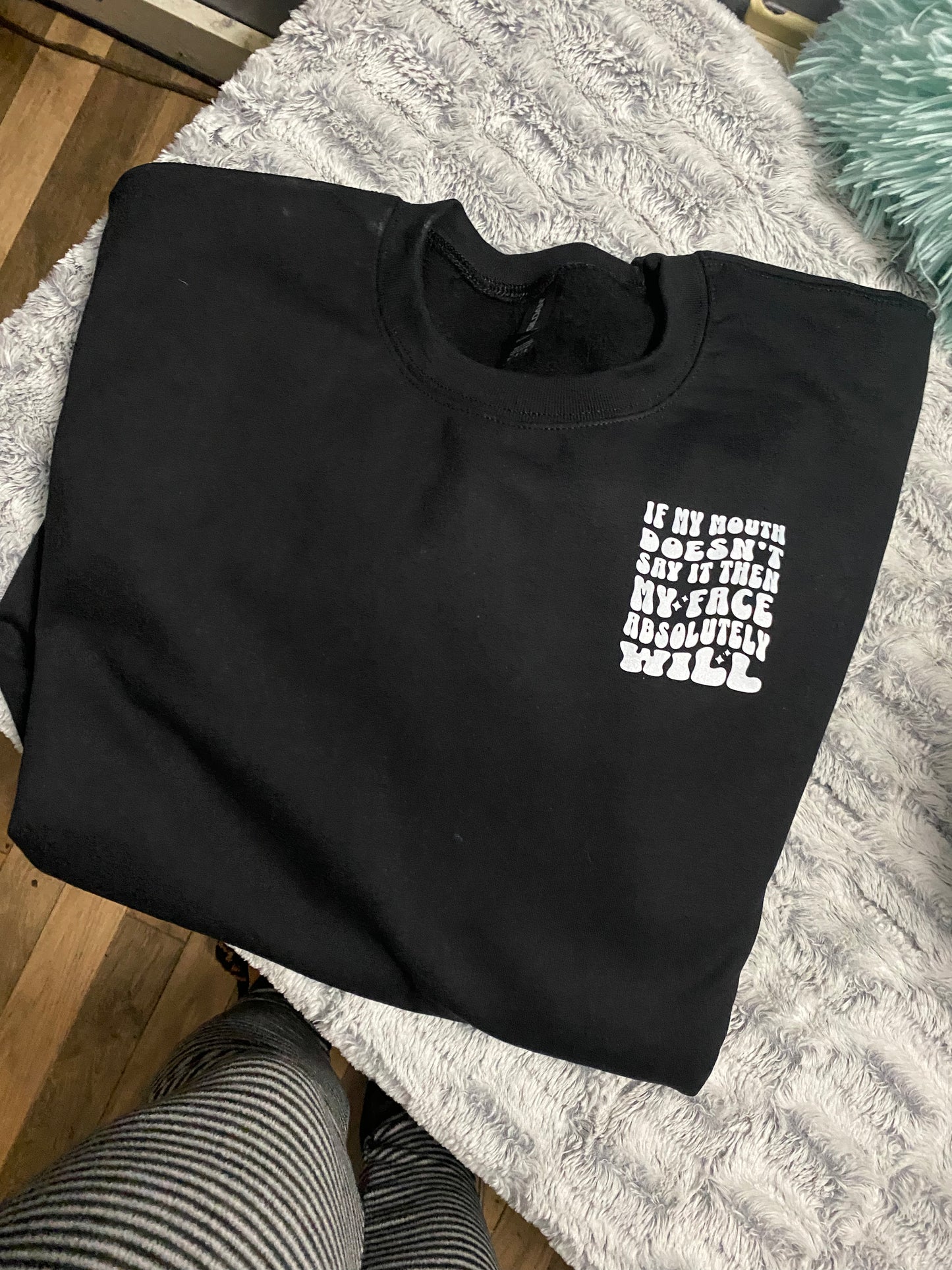 If My Mouth Don’t Say It…tshirt