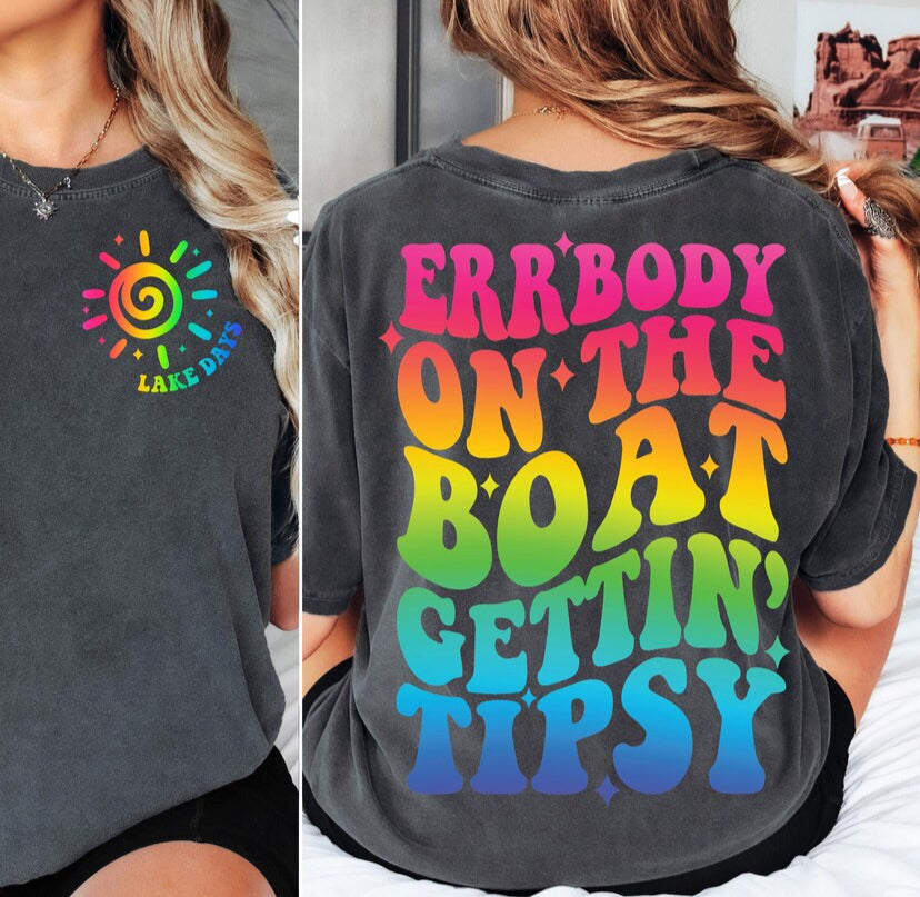 Errybody on the Boat Getting Tipsy Tye Dye CC Tee