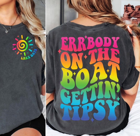 Errybody on the Boat Getting Tipsy Tye Dye CC Tee