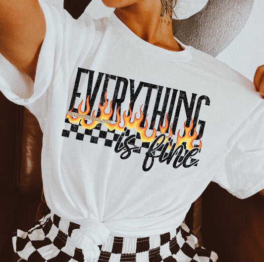Everything is Fine Tee