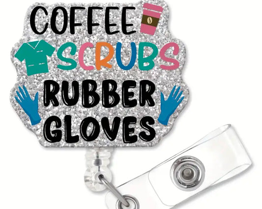 Coffee, Scrubs, and Rubber Gloves