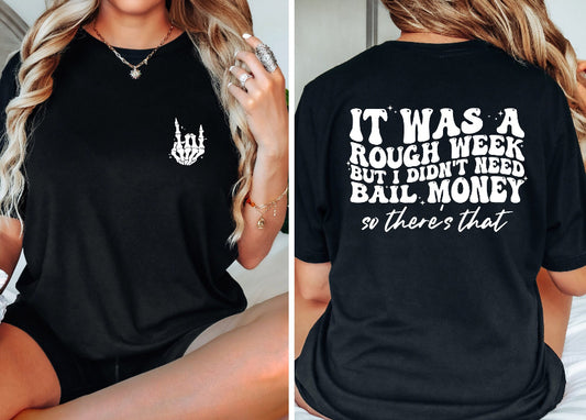 Didn’t Need Bail Money S-4X