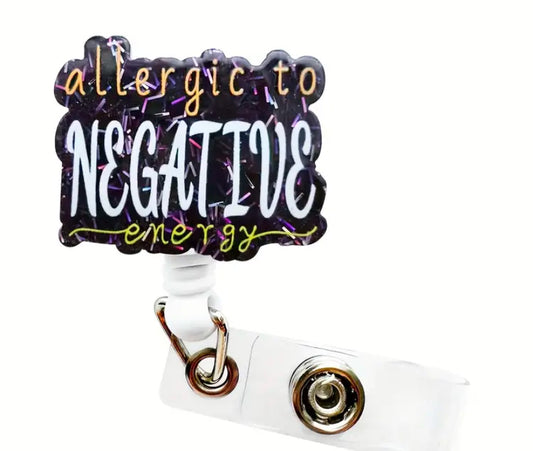 Alliergic to Negative Energy