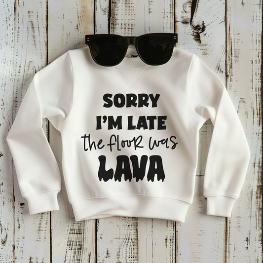 Sorry I’m Late the Floor Was Lava