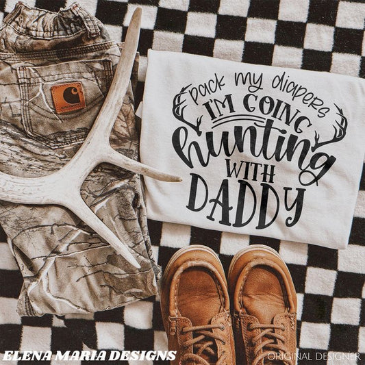 Pack My Diapers I’m Going Hunting with Daddy Tee